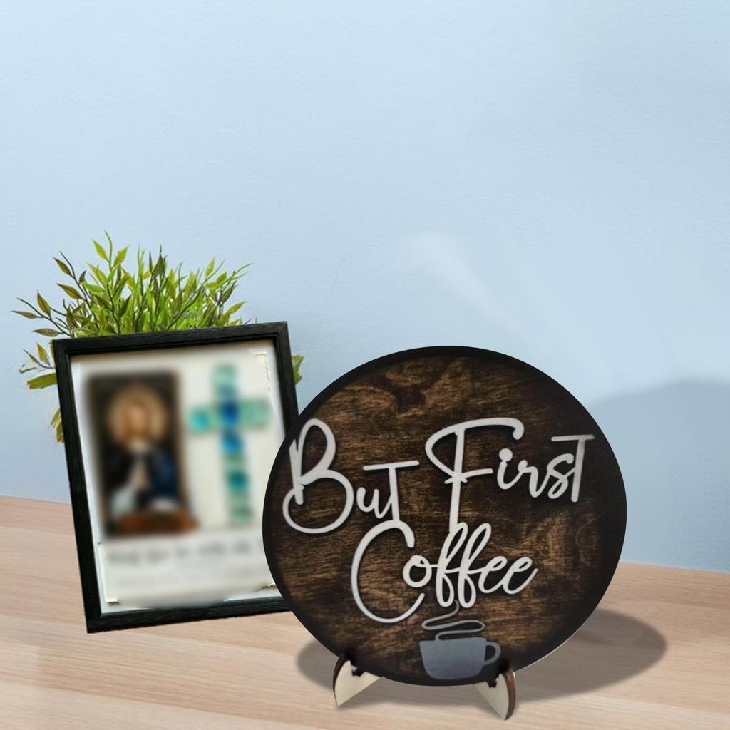 Coffee Bar Decor, Round Wooden Plaque With Stand, First Cup Of Coffee Themed Coffee Sign For Coffee Station, Home Kitchen, Coffee Lover Gift