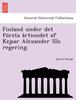 Книга Finland Under Det Fo&776rsta A&778rtiondet Af Kejsar Alexander IIIs Regering.