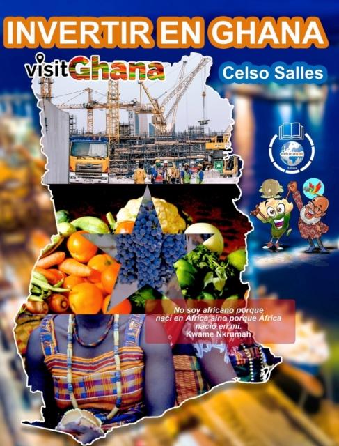 Книга INVERTIR EN GHANA - VISIT GHANA - Celso Salles : Coleccion Invertir En Africa