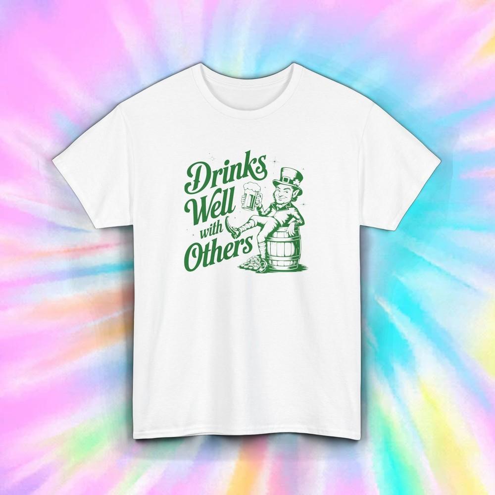 Drinks Well With Others T-Shirt Funny St. Patrick’s Day Beer Lover Tee S-5XL