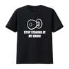 Stop Staring At My Knob Unisexs T Shirt Funny Printed Rude Design Joke Vintage Washed Homme Stylish Casual Unisex Slightly Graphic