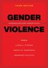 Книга Gender Violence, 3rd Edition : Interdisciplinary Perspectives