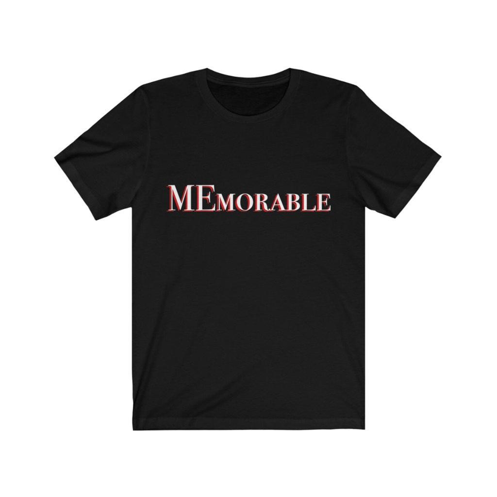 MEmorable Attitude Tee Unisex Jersey Short Sleeve Tee, Memorable Me T-Shirt, memorable shirt, All About Me Tee, Attitude shirt