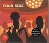 CD РАЗНОЕ; NOVA SOUL - Nova Soul - Soul Flavoured Club Tun 09271222 Audiopharm 2001 Германия Танцевальная и Электронная Б/У