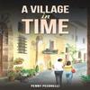 A Village In Time by Penny Pecorelli Paperback Book 9781035850303