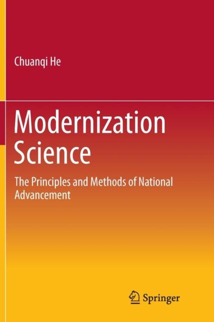 The Modernization Science : The Principles and Methods of National Advancement Book