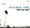 12inch Record DOUBLE DEE - Don't You Feel? OZ011 Onizom Music 1991 Italy Dance & Electronica Used