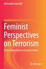 Книга Feminist Perspectives On Terrorism : Critical Approaches To Security Studies