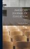 Книга American Journal Of Education; Volume 1