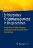 Книга Erfolgreiches Krisenmanagement In Unternehmen : Nachhaltige Krisenbewaltigung Und Steigerung Der Resilienz Durch Innovationen