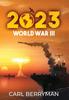 Книга 2023 World War Iii by Carl Berryman - Hardback