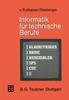 Книга Informatik Fur Technische Berufe : Ein Lehr- Und Arbeitsbuch Zur Programmierbaren Mikroelektronik