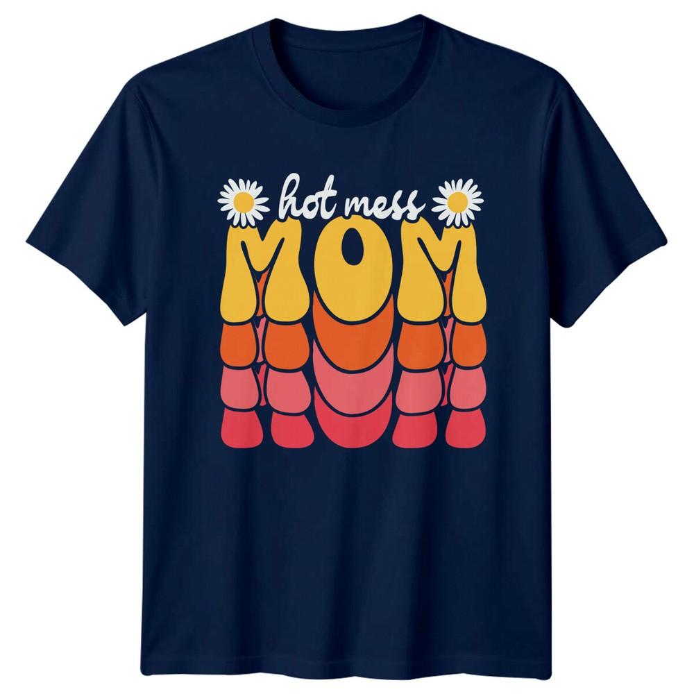 Hot Mess Mom Daisy Retro TShirt Mothers Day Gift For Unisex