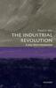 Книга The Industrial Revolution: A Very Short Introduction
