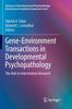 Книга Gene-Environment Transactions In Developmental Psychopathology : The Role In Intervention Research : 2