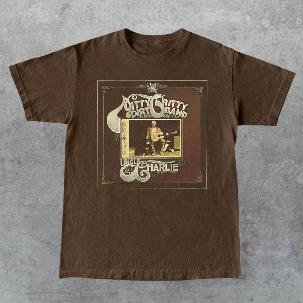Nitty Gritty Dirt Band Uncle Charlie And His Dog Teddy T Shirt Full Size S5XL Unisex T-Shirt