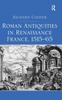 Книга Roman Antiquities In Renaissance France, 1515???65