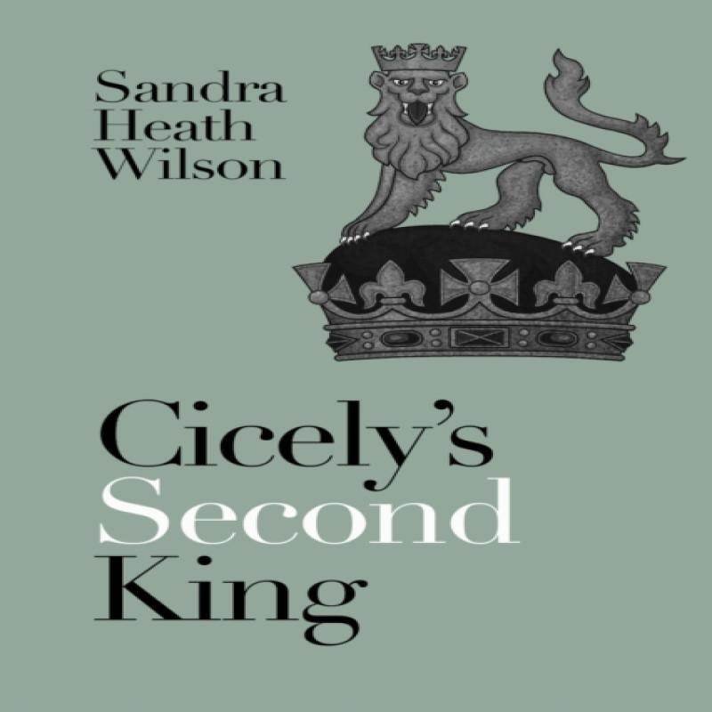 Cicelys Second King by Sandra Heath Wilson Paperback Book 9780719812613