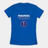Paramedic Funny  Here To Save Your Ass Not Kiss It Womens TShirt