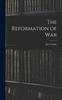 Книга The Reformation of War