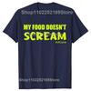 Funny My Food Doesnt Scream VEGAN Tshirts Men Womens Fashion Casual Tshirt 100 Cotton Loose Oversized T Shirt