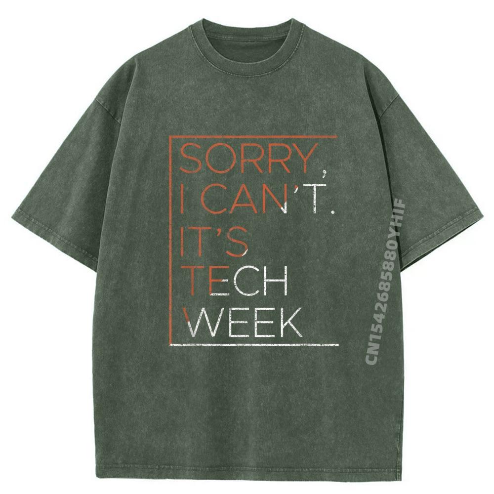 Sorry I Can T It Tech Week Computer Black T Shirt Fall Brand Clothing Mens Letter Printed Tees Soft Washed Clothes