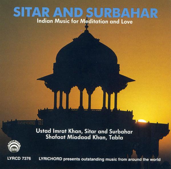 CD IMRAT KHAN, SHAFAATULLAH KHAN - Sitar And Surbahar (Indian Music Fo LYRCD7376 Lyrichord 2001 US World Music Used