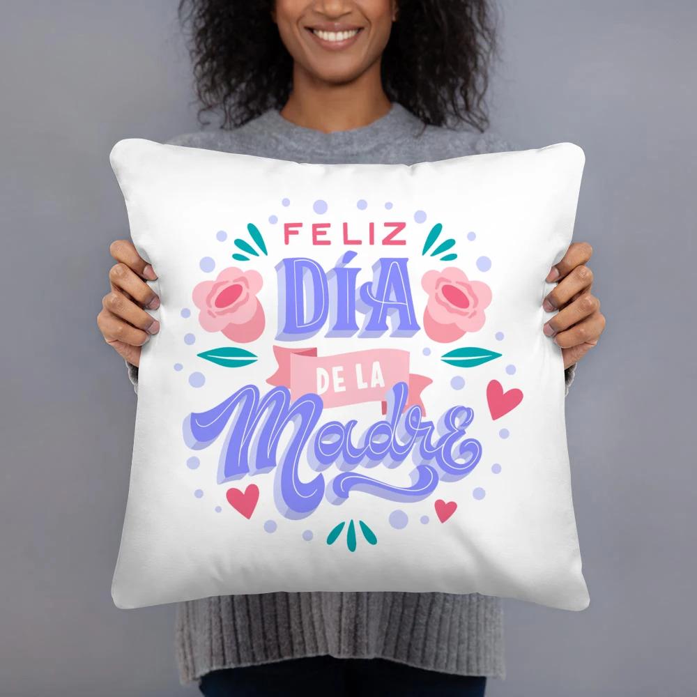 Mothers Day Spanish Print White Square Pillow Case Dust Cover Bedroom Party Decoration Mothers Day Birthday Gifts for Mom