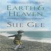 Earth and Heaven by Sue Gee Paperback Book 9780747268079