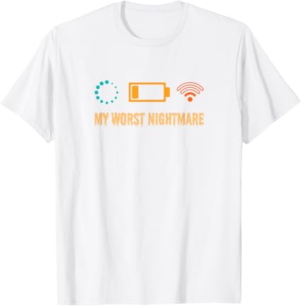 My Worst Nightmare Funny Gifts for Gamers T-Shirt Unisex