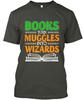 Books Muggles Into Wizards T-Shirt Made In the USA Size S To 5XL