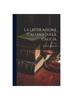 The La Legislazione Italiana Sulla Caccia Book