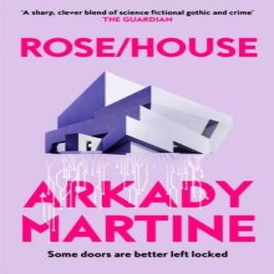 RoseHouse by Arkady Martine Paperback Book 9781035065677
