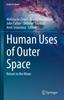 Книга Human Uses of Outer Space : Return To the Moon