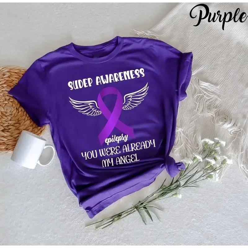 Sudep Awareness You Were Already My Angel T Shirt Epilepsy Strong Purple Day