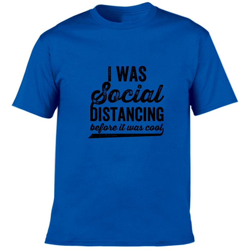 I Was Social Distancing Before It Was Cool Letter Men S Funny T Shirt Streetwear