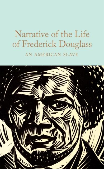The Narrative of the Life of Frederick Douglass : An American Slave Book