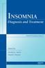 The Insomnia : Diagnosis and Treatment Book