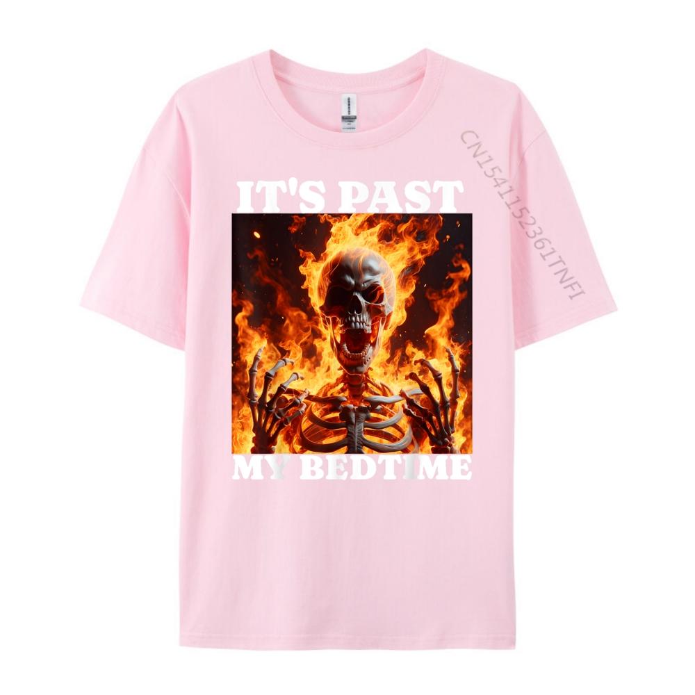 Its Past My Bedtime Funny Skeleton Meme Flames Ironic Tired Fall Clothes Aesthetic Student Christmas Alphabet
