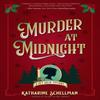 Murder At Midnight by Katharine Schellman Hardback Book 9781639104321