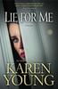 Книга Lie for Me : A Novel