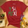 Y Si Si Mexico Shirt Mexico Soccer Fan Tee Mexican Flag Football T Shirt Highquality Tshirt Fashion Trend Casual Comfortable