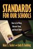 Книга Standards for Our Schools : How To Set Them, Measure Them, and Reach Them