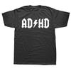 Funny ADHD Highway To Hey Look A Squirrel Graphic T-shirts Men Women's Fashion Casual Tshirt Loose T Shirt Unisex Top Tees