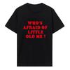 Who's Afraid of Little Old Me T Shirt Men Tshirts The Tortured Poets Department T-shirt 100% Cotton Short Sleeve Tees