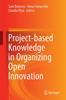 Книга Project-Based Knowledge In Organizing Open Innovation