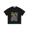 Crewneck T Shirt Black You Cant Scare Me I Have A Crazy Sister Graphic Print Casual Wear for Men and Women