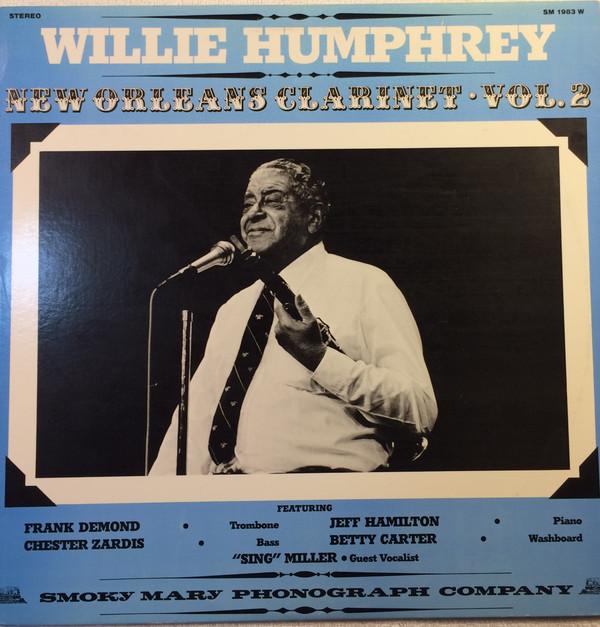 Пластинка LP WILLIE HUMPHREY - New Orleans Clarinet Vol 2 SM1983W SMOKY MARY 1983 Unknown Jazz Used