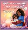 Книга My Great and Incredible Homeschool Teacher : PREQUEL