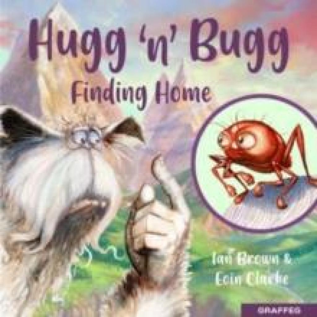 Hugg N Bugg Finding Home by Ian Brown Paperback Book 9781802582000